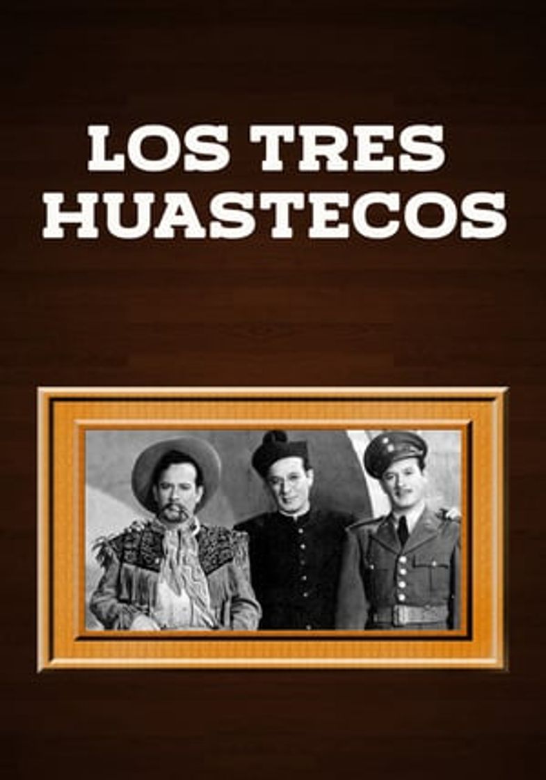 Película Los Tres Huastecos