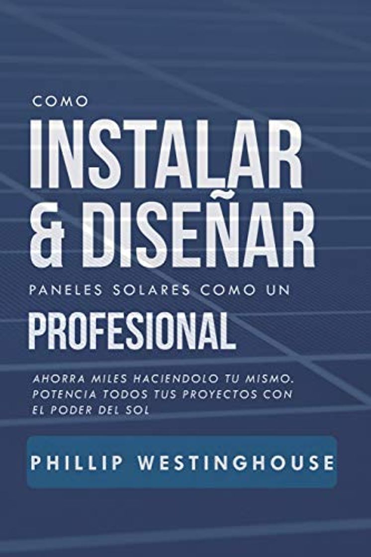 Productos Como instalar y diseñar paneles solares como un profesional