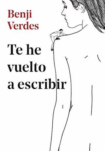 Te he vuelto a escribir