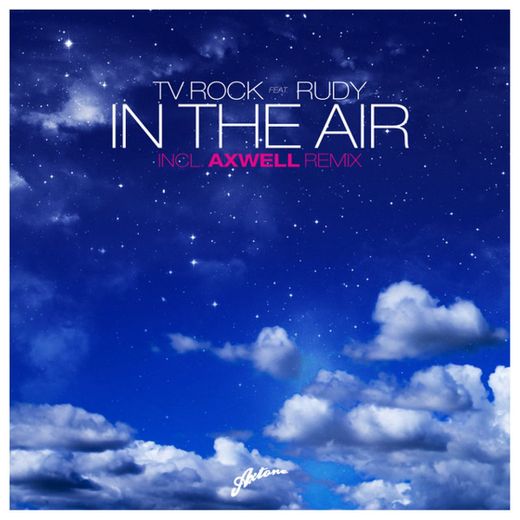 In The Air - Axwell Remix