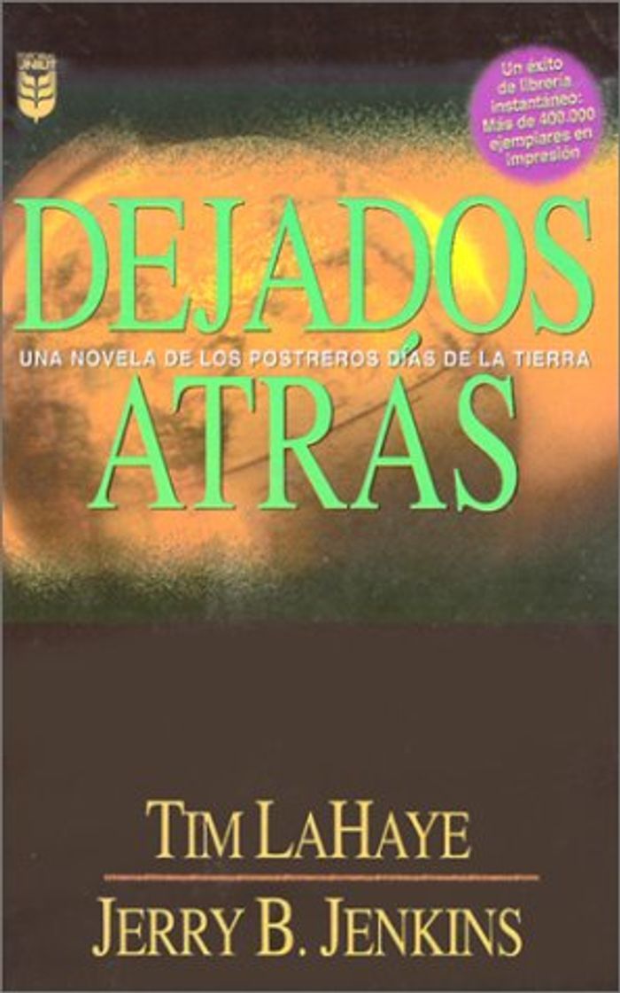 Libros Dejados Atras: Una Novela de los Postreros Dias de la Tierra =