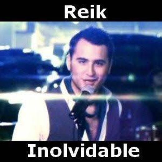 Inolvidable _Reik 