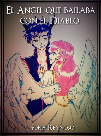 El ángel que bailaba con el diablo 👿