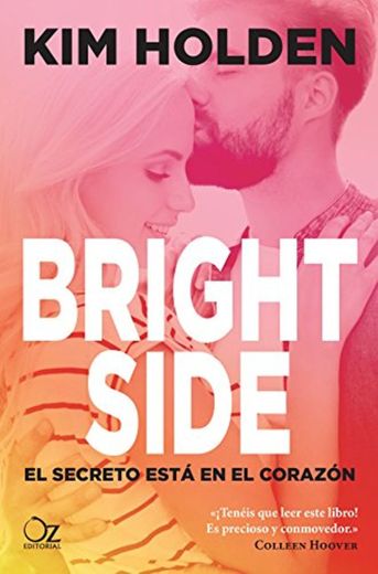 Bright Side: El secreto está en el corazón