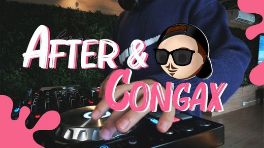 AFTER Y CONGAX | Enganchado / Set en vivo - ALETEO - YouTube