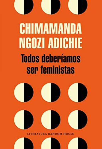 Todos deberíamos ser feministas (Literatura Random House)