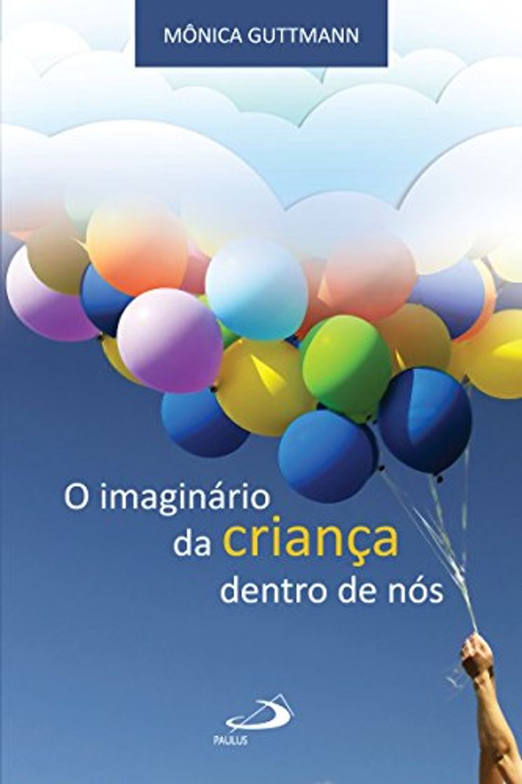 Book O imaginário da criança dentro de nós