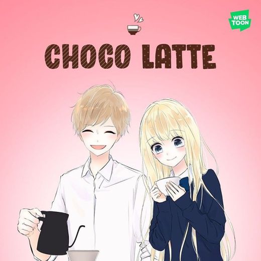 Choco-latte | WEBTOON