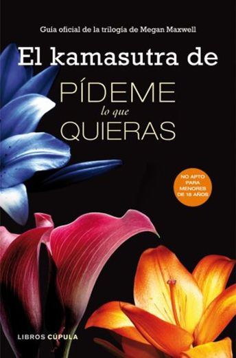 El kamasutra de Pídeme lo que quieras: Guía oficial de la trilogía