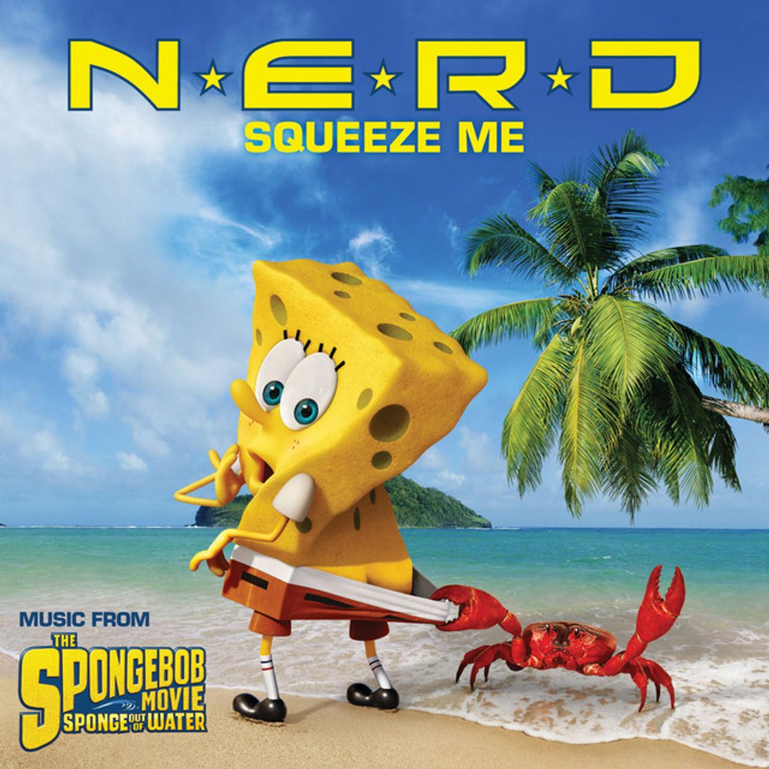 Canciones Squeeze Me - Music from The Spongebob Movie Sponge Out Of Water