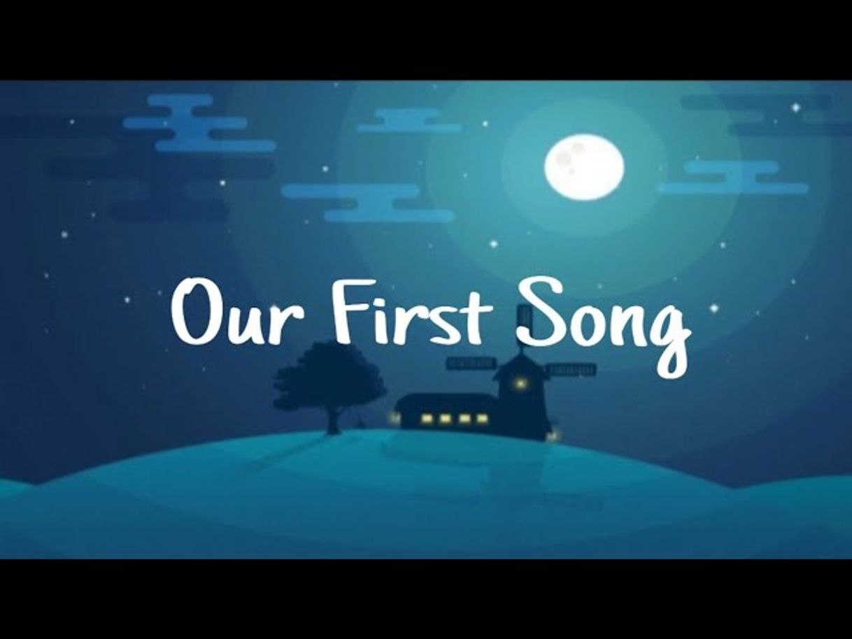 Our First Song