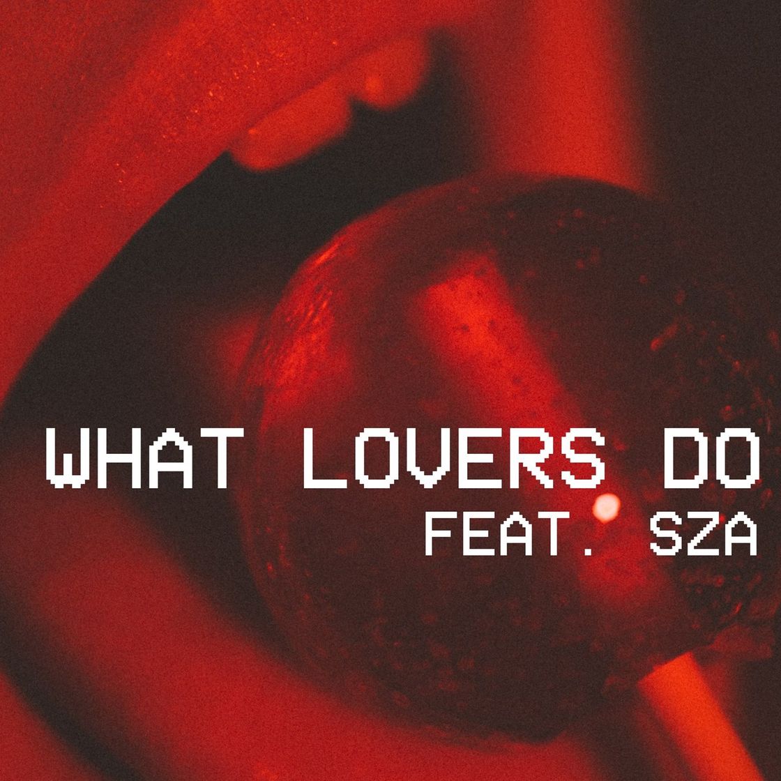 Music What Lovers Do (feat. SZA)