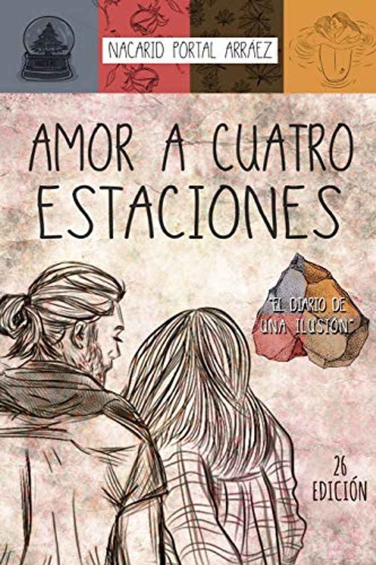 Book Amor a Cuatro Estaciones: El Diario De Una Ilusión