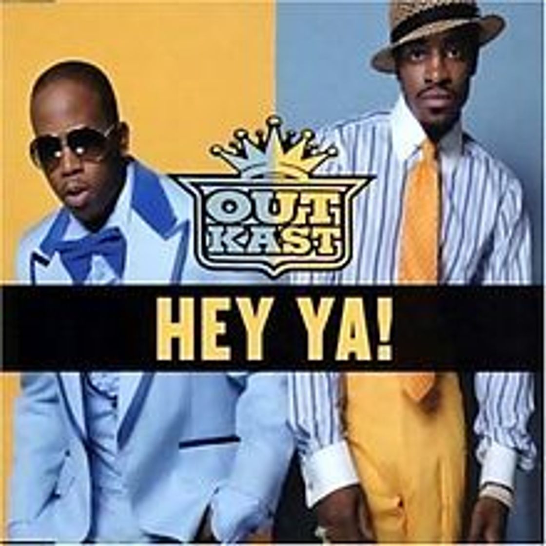 OutKast - Hey Ya! 

