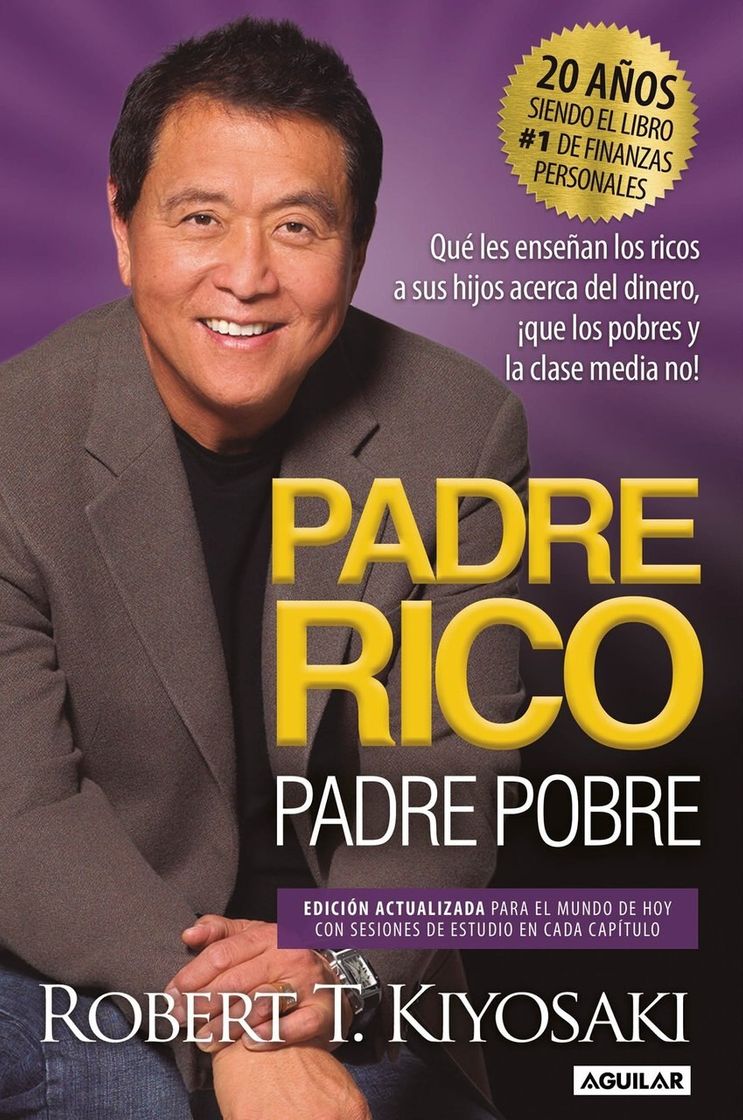 Libro Padre Rico, padre Pobre: Qué les enseñan los ricos a sus hijos acerca del dinero