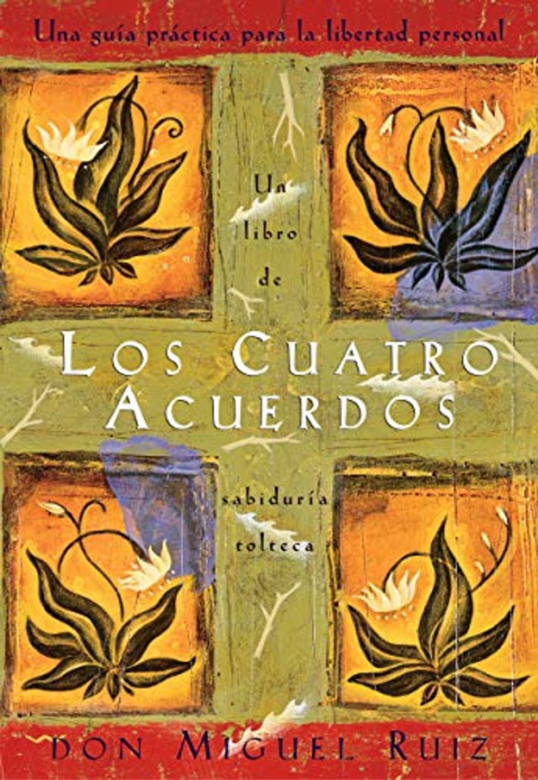 Book Los cuatro acuerdos: Un libro de sabiduría tolteca