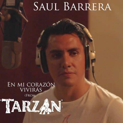 En Mi Corazón Vivirás (From "Tarzan")