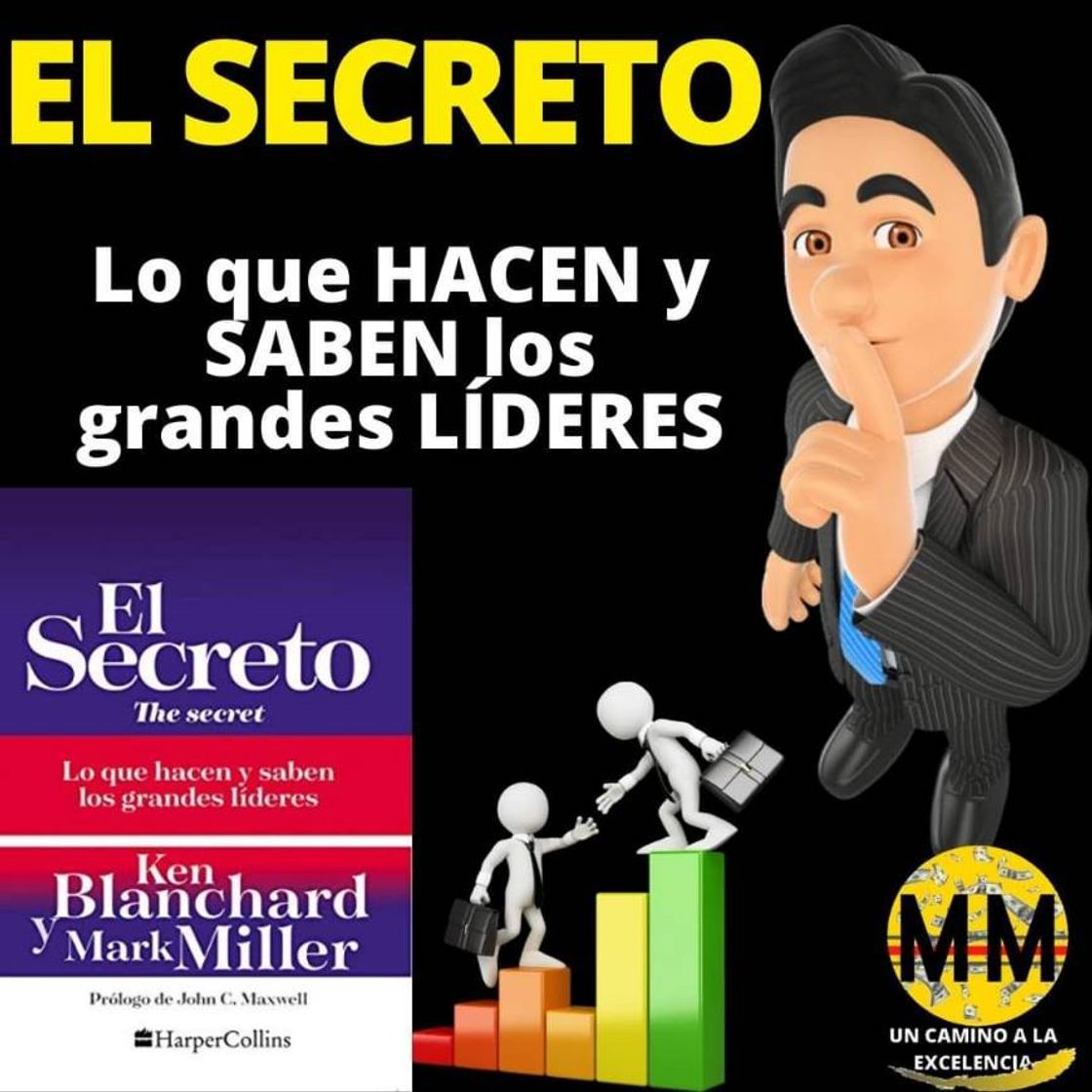 El secreto de lo que hacen y saben los grandes líderes.