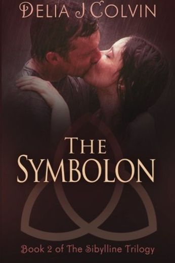 The Symbolon: Book 2 of The SIbylline Trilogy: Volume 2