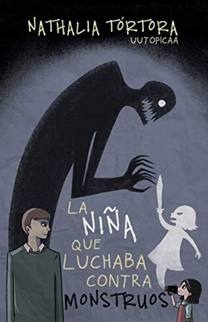 Libros La niña que luchaba contra monstruos