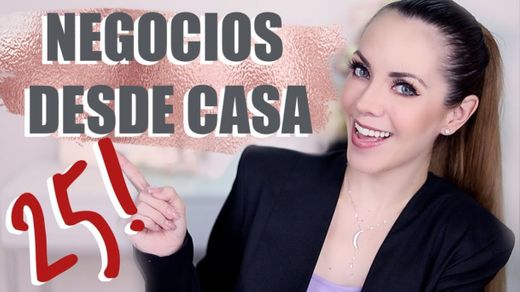 25 IDEAS DE NEGOCIOS DESDE CASA! - YouTube