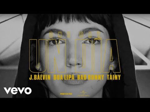 J. Balvin, Dua Lipa, Bad Bunny, Tainy - UN DIA (ONE DAY) - YouTube