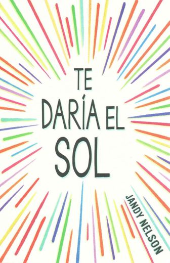 Te Daria El Sol