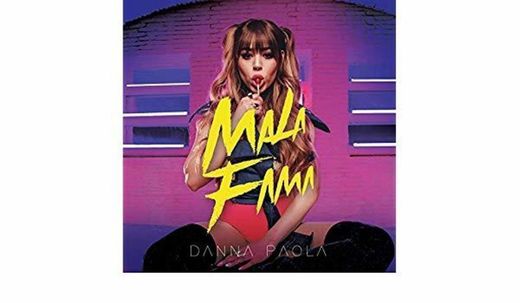 Danna Paola - Mala Fama