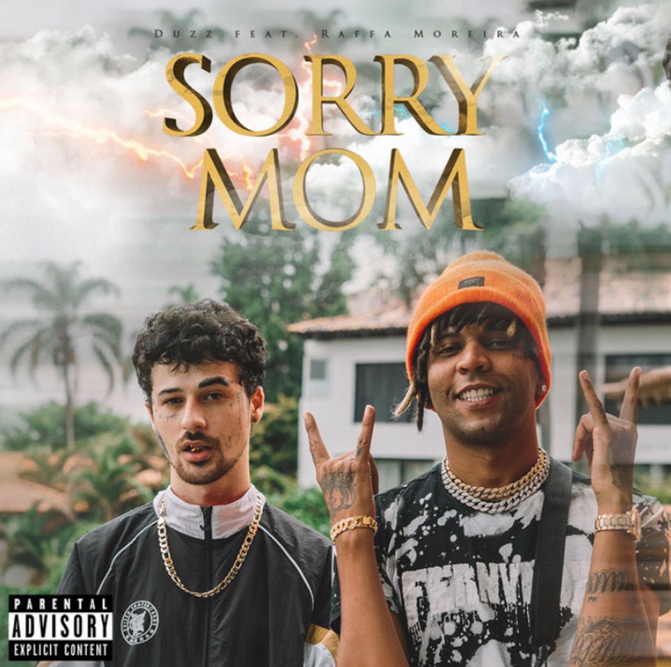 Canciones Sorry mom - Duzz, Raffa Moreira 