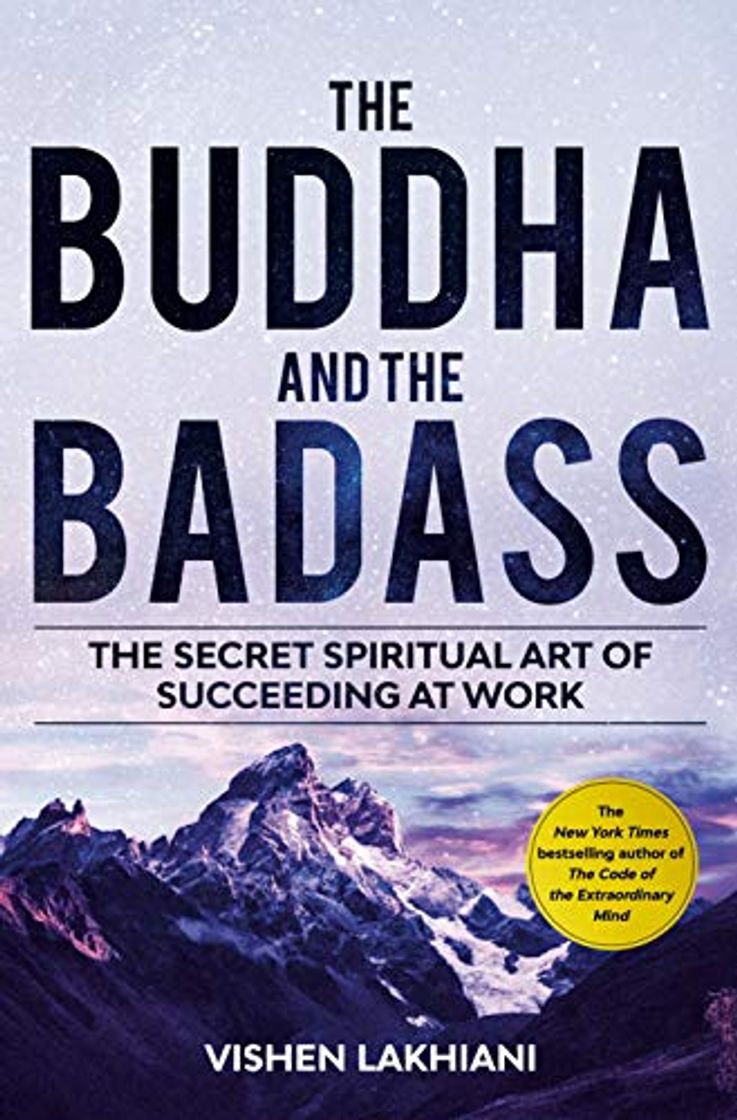 Book The Buddha and the Badass: The Secret Spiritual Art of Succeeding at