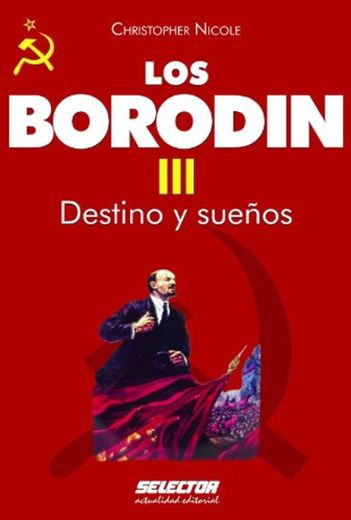 Borodin III. Destino y sueños