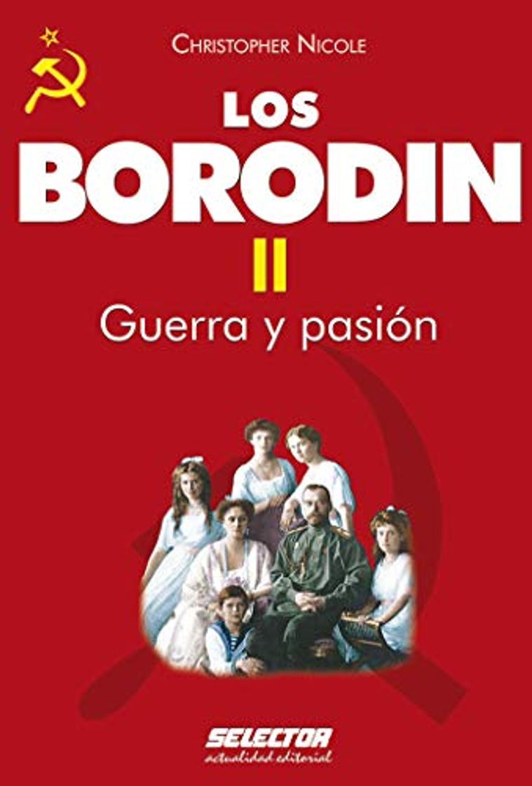 Libros Borodin II. Guerra y pasión