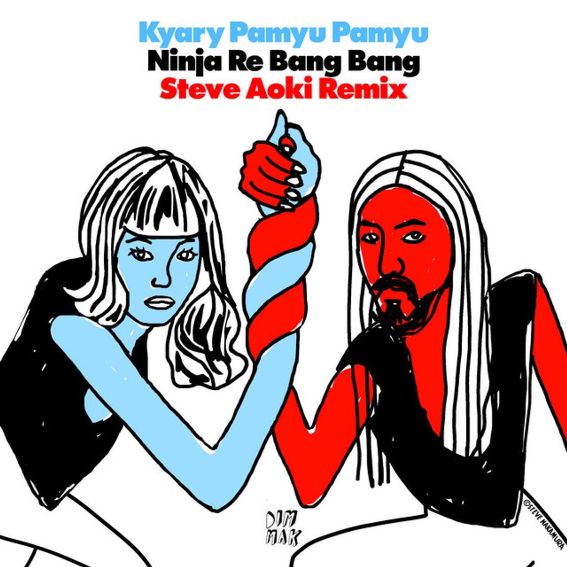 Canción Ninja Re Bang Bang - Steve Aoki Remix