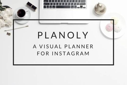 PLANOLY: Plan, Schedule, Post