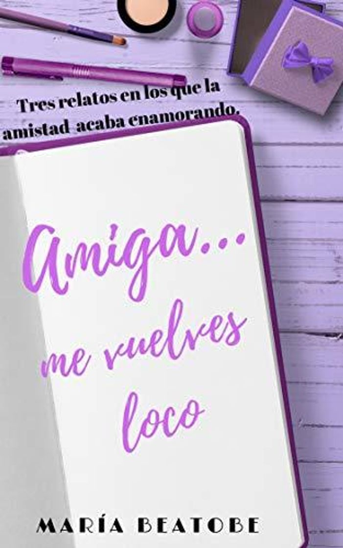 Book Amiga...me vuelves loco