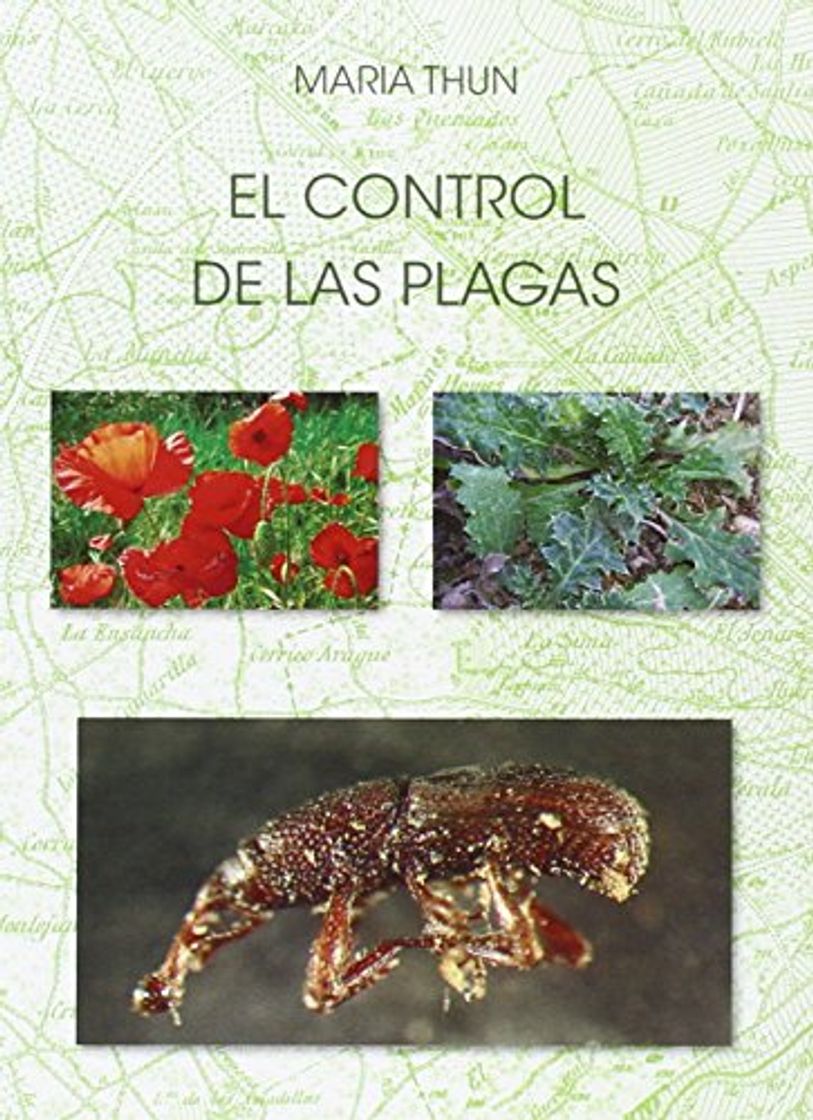 Book El Control De Las Plagas: El control de las malas hierbas y las plantas adventicias