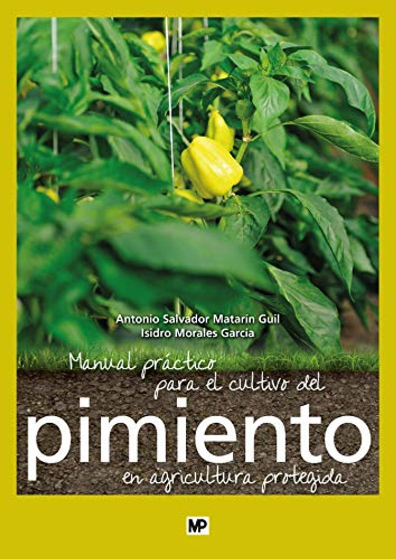 Books Manual práctico para el cultivo del pimiento en agricultura protegida