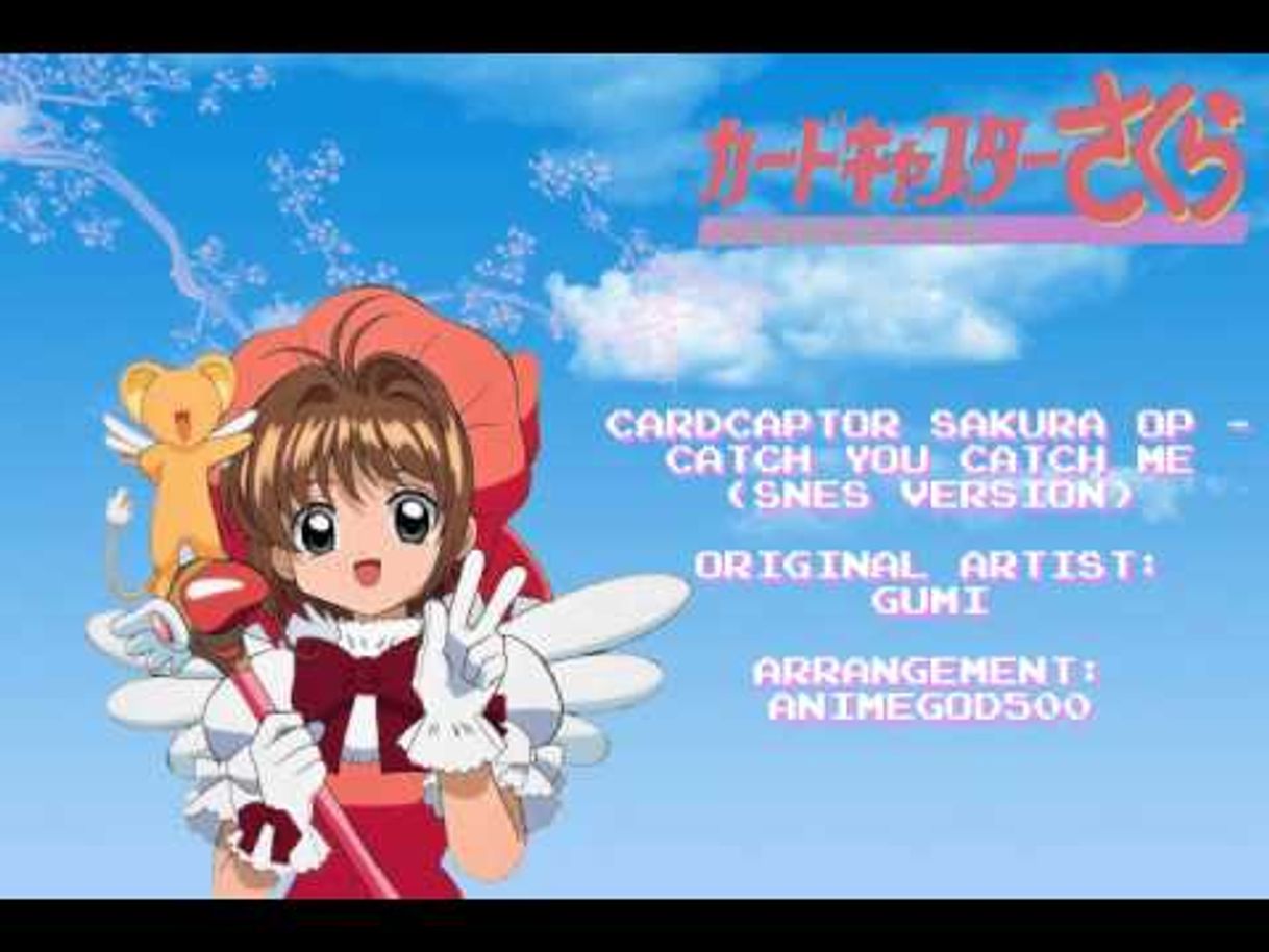 Canción Sakura Card Captor Opening - Catch you catch me - Gumi