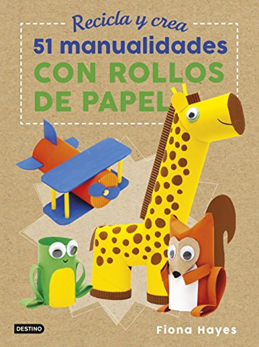 Book Recicla y crea. 51 manualidades con rollos de papel