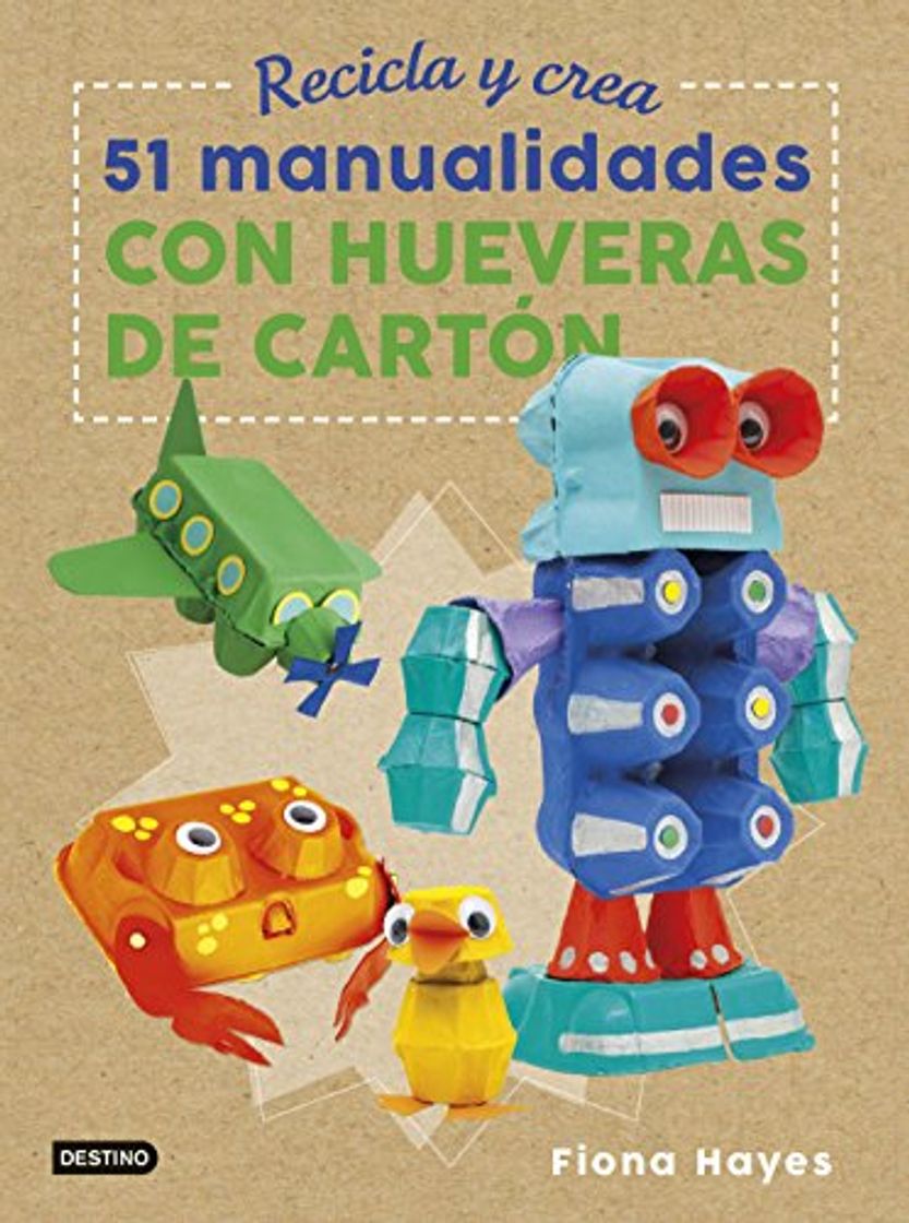 Book Recicla y crea. 51 manualidades con hueveras de cartón