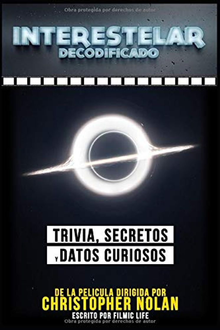 Libro Interestelar Decodificado: Trivia, Secretos Y Datos Curiosos - De La Pelicula Dirigida