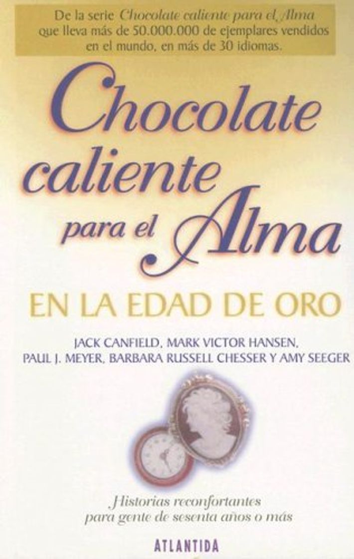 Libro Chocolate Caliente Para el Alma en la Edad de Oro