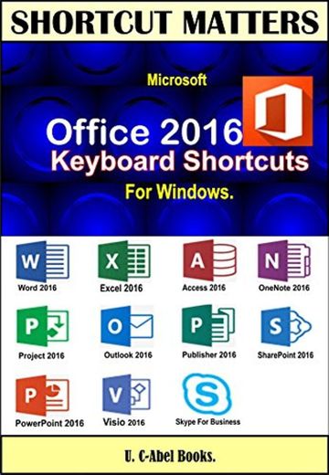 Microsoft Office 2016 Keyboard Shortcuts For Windows.