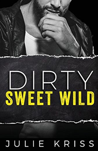 Dirty Sweet Wild: Volume 2