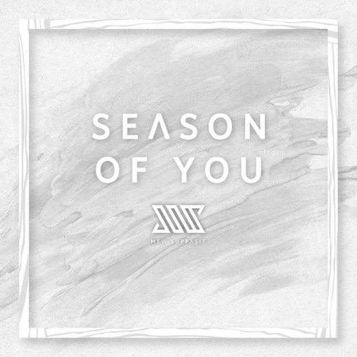 Season of you (ทุกฤดู)