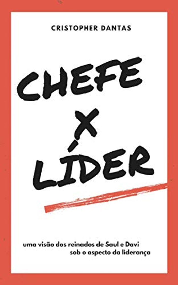 Book Chefe x Líder: Uma visão dos reinados de Saul e Davi sob