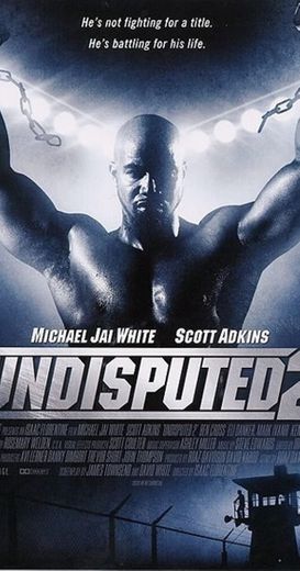 Undisputed II: Last Man Standing