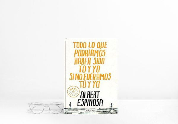 Book Todo lo que podríamos haber sido tú y yo si no fuéramos