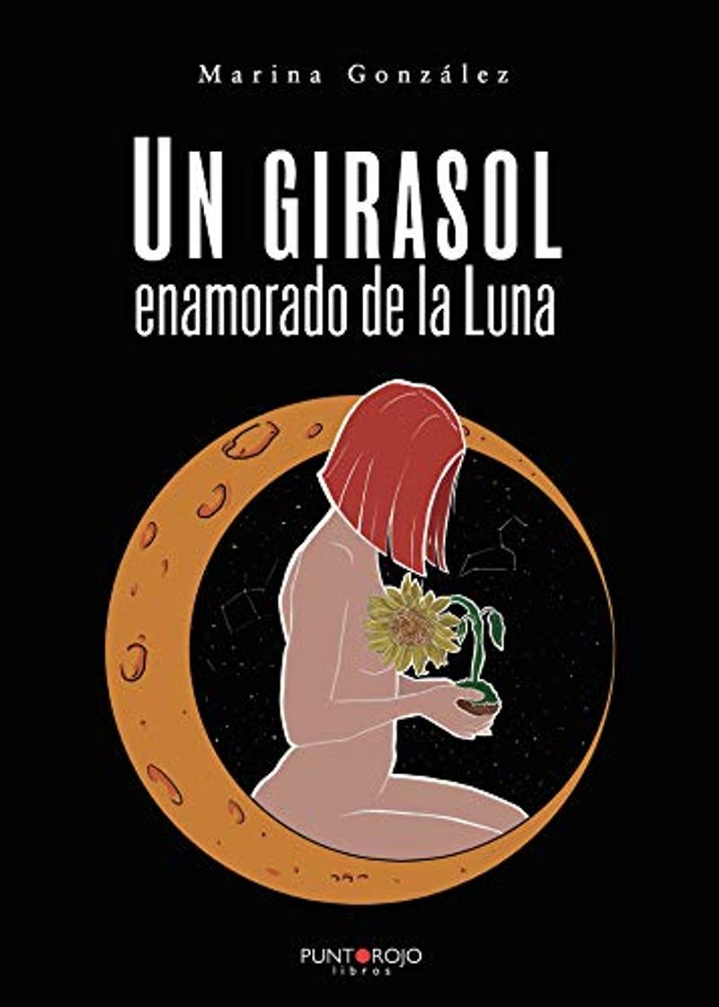 Libro Un girasol enamorado de la luna