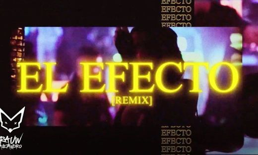 El Efecto - Remix